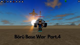 Börü Base War 4 [upl. by Nayk]