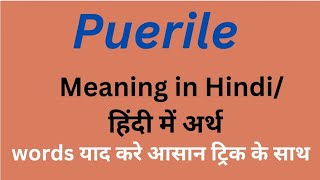 Puerile meaning in Hindi  Puerile ka kya matlab hota hai  By mnemonics07 [upl. by Akimert196]