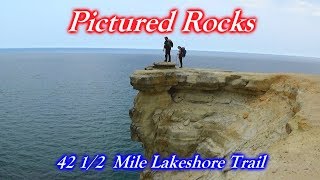 Backpacking the 42 12 Mile Pictured Rocks Michigan Lakeshore TrailNCT 3 days 2 nights [upl. by Arimay]