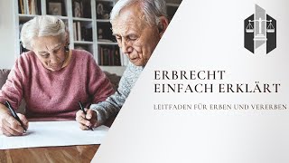 Erbrecht einfach erklärt Dein Leitfaden für Erben und Vererben [upl. by Minica]