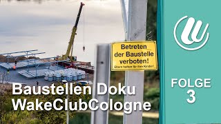 Baustellen Doku Ep 3 Starthäuser  WakeClubCologne [upl. by Endor]