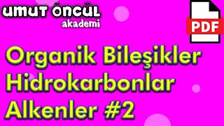 Organik Bileşikler 5  Hidrokarbonlar  Alkenler 2  PDF [upl. by Corry]