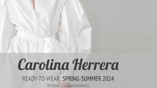 Collection Carolina Herrera springsummer 2024 🌼💥 [upl. by Neelrahc]