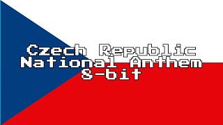 Czech Republic National Anthem 8Bit Version amp Lyrics [upl. by Hubsher]