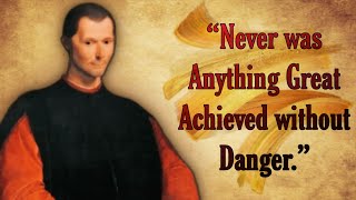 Niccolo Machiavelli Quotes Best Quotes Can be Motivation in Your Life [upl. by Idnerb]