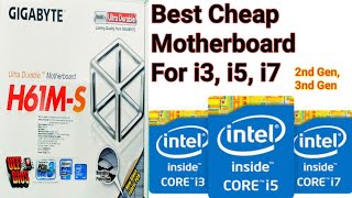 Best cheap Motherboard For Core i3 i5 i7 processor 2nd 3nd Gen  Gigabyte H61MS motherboad [upl. by Tremml]