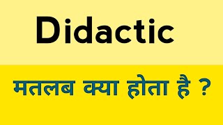 Didactic meaning in hindi  Didactic ka matlab kya hota hai [upl. by Enela124]