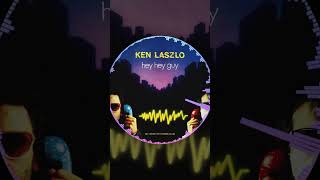 PREORDER  SAVE NOW‼️⁠ ⁠ Ken Laszlo  Hey Hey Guy soon available on vinyl and digital⁠ 🌫️📞 [upl. by Esir]