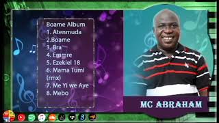 Mc Abraham Boame Album [upl. by Giulio]