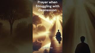 Prayer when struggling with Depression [upl. by Longmire]