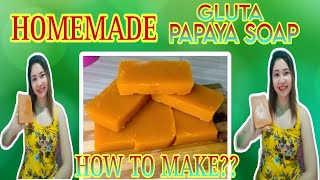 HOMEMADE GLUTA PAPAYA WHITENING SOAP HOW TO MAKE [upl. by Haidedej]