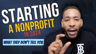 How to start a Nonprofit Organization in 2024  What they dont tell you [upl. by Ahseekal]