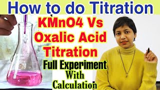 Titration Oxalic Acid Vs KMnO4 in Hindi  Full Experiment with Calculations  Chemistry Practical [upl. by Brabazon]