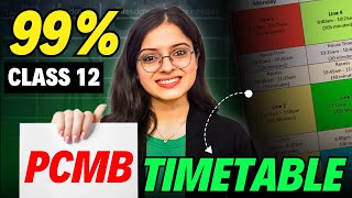 BEST Time Table for Class 12 PCMB Students😱🔥 Score 99 in Class 12 Boards  Follow this Blindly 😱 [upl. by Mable497]