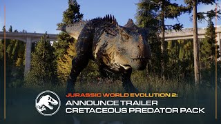 Jurassic World Evolution 2 Cretaceous Predator Pack  Announce Trailer [upl. by Khan]