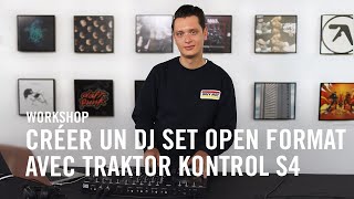 TRAKTOR KONTROL S4 MK3  Crée un DJ set open formatclub avec le TRAKTOR S4 Mk3 et TRAKTOR PRO 3 [upl. by Neelloc512]