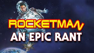 RocketMan 1997  An Epic Rant [upl. by Remle153]