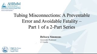 Tubing Misconnections A Preventable Error and Avoidable Fatality– Part 1 [upl. by Lahtnero451]