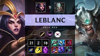 LeBlanc Mid vs Tryndamere Legendary  KR Master Patch 1418 [upl. by Oinigih]