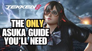 The ONLY Asuka Guide You’ll Ever Need  Tekken 8 Asuka Kazama Guide [upl. by Aytak]