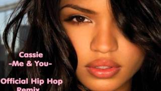 Cassie  Me amp U Official Hip Hop Remix [upl. by Ilrebmik]