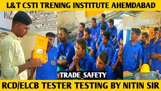 lecture safety LampT CSTI TRENING INSTITUTE AHEMDABAD  tester [upl. by Thalia752]