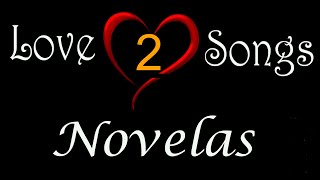 LoveSongsNovelas  Parte 02  40 Sucessos Flashback [upl. by Celie]