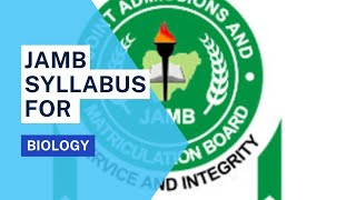 Official JAMB Syllabus For Biology 2023 [upl. by Arevle532]