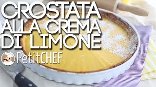 Crostata alla crema di limone  Ricetta facile e golosa PetitChefit [upl. by Marlon189]