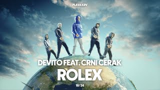 DEVITO  ROLEX FEAT CRNI CERAK [upl. by Dat]