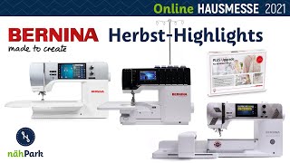 BERNINA – HerbstHighlights zur Hausmesse 2021 [upl. by Wilda]