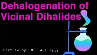 Dehalogenation of vicinal dihalides Preparation of alkenesorganic chemistry lec no 07 [upl. by Noslien]