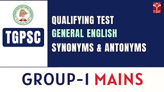 General English QT  Synonyms amp Antonyms  TGPSC  Group1 Mains  TSAT [upl. by Eatnwahs]