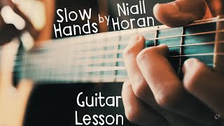 Slow Hands Niall Horan Guitar Tutorial  Slow Hands Guitar Lesson for Beginners [upl. by Ollopa]