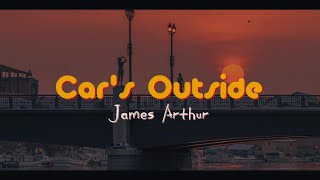 Cars Outside  James Arthur ⎮⎮  Slowed  Reverb  ⎋ Lyrics ✓ [upl. by Hadihahs]