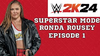 WWE 2K24 Superstar Mode Ronda Rousey Part 1 Battle For The Baddest [upl. by Mureil355]