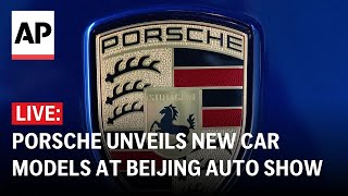 Beijing Auto Show 2024 LIVE Porsche unveils new car models [upl. by Nyrahtak]