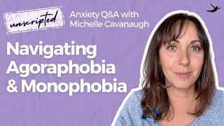 How to Navigate Agoraphobia Monophobia and Exposure Therapy [upl. by Aker]