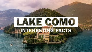 10 Interesting Facts About Lake Como in Italy [upl. by Kaile810]