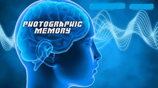 Get Photographic Memory Fast Subliminal Energy Frequencies [upl. by Dinsmore444]