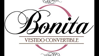 Vestido Convertible Bonita  Tutorial [upl. by Elodia755]