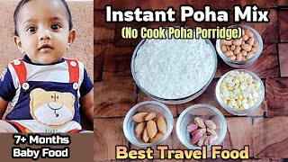 Instant Poha Mix for babies No Cook Poha Porridge Poha Recipes for Babies Travel Food For Babies [upl. by Eniamrehs]