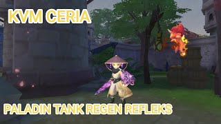 KVM Ceria Tank Paladin Regen Refleks [upl. by Aura]