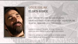 UĞUR IŞILAK  ELEDEN GİDER 2013 [upl. by Farant419]