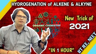 HYDROGENATION OF ALKENE amp ALKYNE  IIT JEE amp NEET  ORGANIC CHEMISTRY [upl. by Proudlove334]