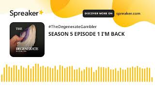 SEASON 5 EPISODE 1 IM BACK made with Spreaker [upl. by Enidanreb]