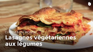 Lasagnes végétariennes aux Légumes  Cuisine du monde [upl. by Yssak871]