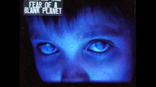 Porcupine Tree  Fear of a Blank Planet [upl. by Atinek]