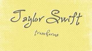 Taylor Swift  Treacherous lyrics [upl. by Revart]