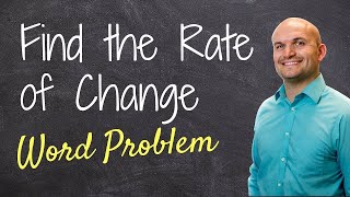 Finding the rate of change from a word problem  How do you solve word problems [upl. by Perkin]